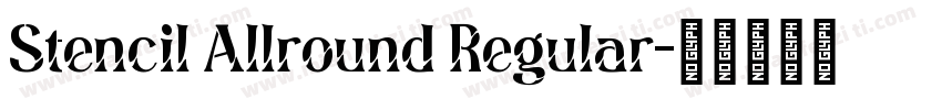 Stencil Allround Regular字体转换